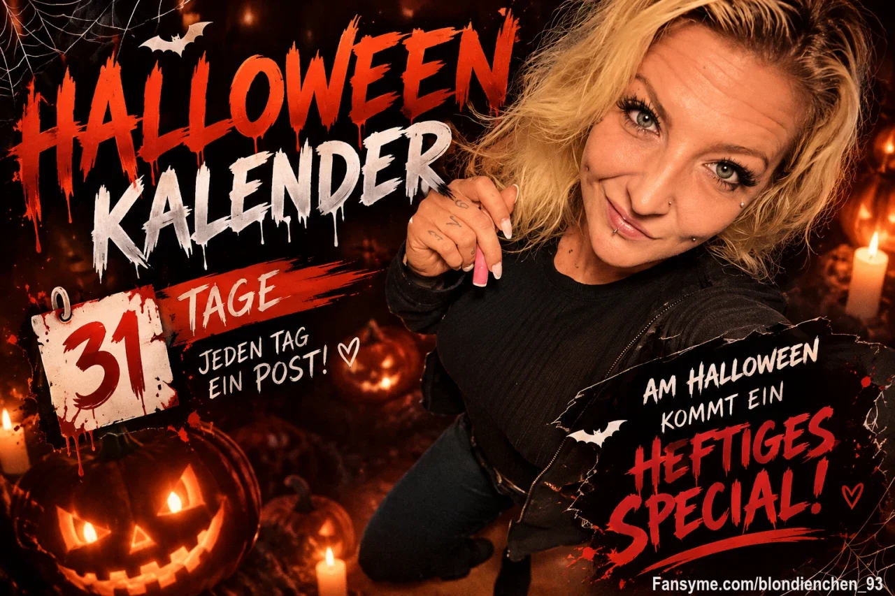 In 31 tagen ist Halloween !
Wir starten ab heute einen Halloween Kalender 💋
31 Tage lang ein post ´und Das jeden Tag !
An Halloween bekommst du ein heftiges Halloweenspecial, ich freu mich drauf 🎃